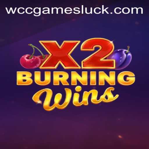 BurningWinsX2: Gaming Excellence with WCC GAMES